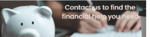 Contact Us to find the financial help you need Banner